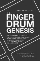 The Finger Drum Genesis - Finger Drumming Beats, Rudiments, Downloadable Resources, Music Chops, and Much More - BECOME A VERSAT