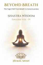 Shastra Wisdom - Beyond Breath