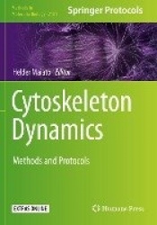 Cytoskeleton Dynamics : Methods and Protocols