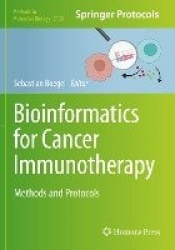 Bioinformatics for Cancer Immunotherapy : Methods and Protocols