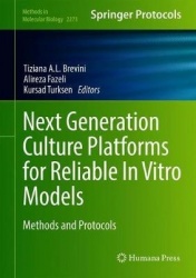 Next Generation Culture Platforms for Reliable In Vitro Models - Methods and Protocols