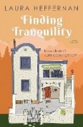 Finding Tranquility - A Love Story