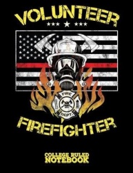 Volunteer Firefighter - Blank College Ruled Notebook and Diary for Firefighters - Black