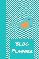 Blog Planner: The Ultimate Blog Planner Organizer Journal: This Is a 6x9 121 Pages to Write Content In. Makes a Great New Blogge
