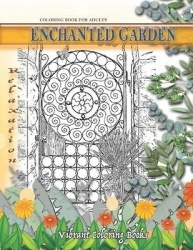 Coloring Book For Adults Enchanted Garden - Relaxation