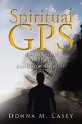 Spiritual GPS - Navigating in the Kingdom of God