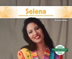 Selena: Reconocida Artista Mexicano-Americana (Selena: Celebrated Mexican-American Entertainer) - Reconocida Artista Mexicano-Am