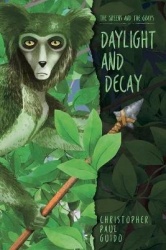 The Greens and the Grays, Daylight and Decay