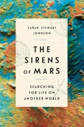 The Sirens of Mars - Searching for Life on Another World