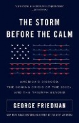 The Storm Before the Calm