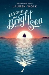 Beyond the Bright Sea