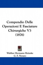 Compendio Delle Operazioni E Fasciature Chirurgiche V3 (1876)