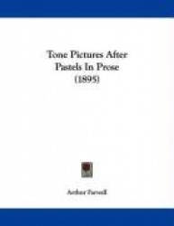 Tone Pictures After Pastels in Prose (1895)