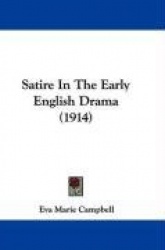 Satire in the Early English Drama (1914)