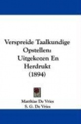 Verspreide Taalkundige Opstellen: Uitgekozen En Herdrukt (1894)