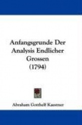 Anfangsgrunde Der Analysis Endlicher Grossen (1794)