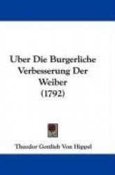 Uber Die Burgerliche Verbesserung Der Weiber (1792)
