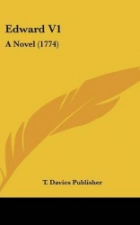 Edward V1: A Novel (1774)