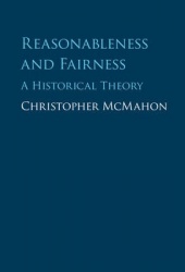 Reasonableness and Fairness: A Historical Theory