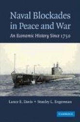 Naval Blockades in Peace and War: An Economic History since 1750