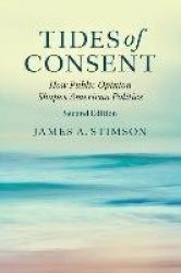Tides of Consent: How Public Opinion Shapes American Politics