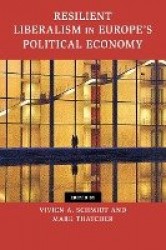 Resilient Liberalism in Europe's Political Economy