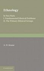 Ethnology: Fundamental Ethnical Problems; The Primary Ethnical Groups