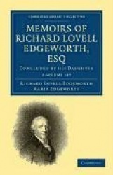 Memoirs of Richard Lovell Edgeworth, Esq 2 Volume Paperback Set: Begun by Himself and Concluded by his Daughter, Maria Edgeworth