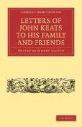 Letters of John Keats to his Family and Friends