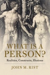 What is a Person?: Realities, Constructs, Illusions