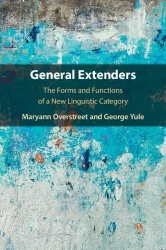 General Extenders: The Forms and Functions of a New Linguistic Category