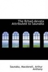 The Brhad-Devata Attributed to Saunaka