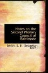 Notes on the Second Plenary Council of Baltimore