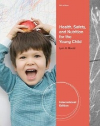 Health, Safety, and Nutrition for the Young Child, International Edition