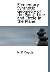 Elementary Synthetic Geometry of the Point, Line and Circle in the Plane