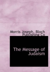 The Message of Judaism