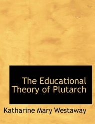 The Educational Theory of Plutarch