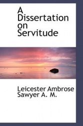 A Dissertation on Servitude