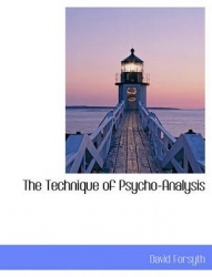 The Technique of Psycho-Analysis