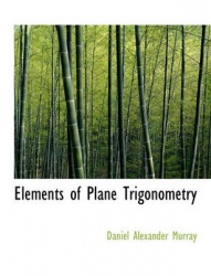 Elements of Plane Trigonometry
