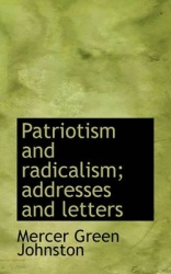 Patriotism and Radicalism; Addresses and Letters