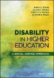 Disability in Higher Education - A Social Justice Approach