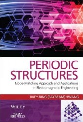 Periodic Structures - Mode-Matching Approach and Applications in Electromagnetic Engineering