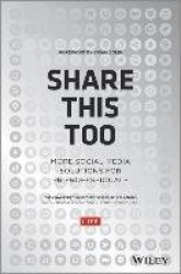 Share This Too - More Social Media Solutions for PR Professionals