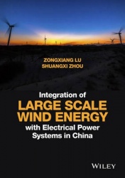 Integration of Large Scale Wind Energy with Electrical Power Systems in China
