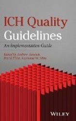 ICH Quality Guidelines - An Implementation Guide
