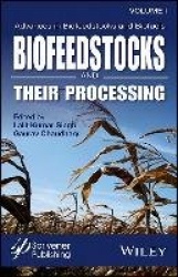Advances in Biofeedstocks and Biofuels, Biofeedstocks and Their Processing