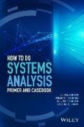 How to Do Systems Analysis - Primer and Casebook