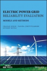 Electric Power Grid Reliability Evaluation - Models and Methods