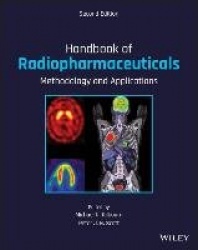 Handbook of Radiopharmaceuticals - Methodology and Applications